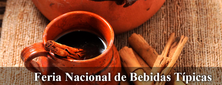 FERIA NACIONAL DE BEBIDAS TÍPICAS