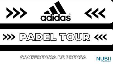 ADIDAS PADEL TOUR Conferencia de Prensa