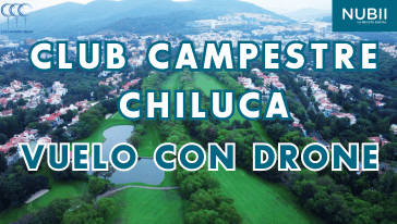 Club Campestre Chiluca vuelo con drone